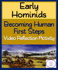 Becoming Humans First Steps Video Reflection Activity Reflection Activities High School Science Activities High School Lessons