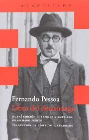 Desde 1912, aproximadamente, hasta el mismo. Desasosiego Libro Fernando Pessoa