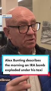 Taxi driver Alex Bunting lost a leg when an IRA bomb exploded under his  taxi in 1991. The blast blew a box of loose change he kept under his seat  up through his legs and torso. The coins now form part ...