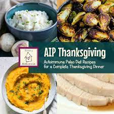 From traditional menus to our most creative ways to cook a turkey, delish has ideas for tasty ways to make your thanksgiving dinner a success. Aip Thanksgiving Recipes Autoimmune Paleo Diet