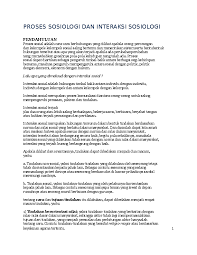 Bencana alam adalah bencana yang diakibatkan oleh peristiwa atau serangkaian peristiwa yang disebabkan oleh alam antara lain berupa gempa bumi, tsunami, gunung meletus, banjir, kekeringan, angin topan, dan. Doc Proses Sosiologi Dan Interaksi Sosial Deska Ari Wicaksono Academia Edu