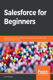 Pdf Salesforce For Beginners By Sharif Shaalan Perlego