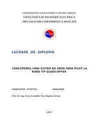 Universitatea politehnica din bucuresti este una din cele mai mari universitati din se europei si cea mai mare scoala de ingineri din romania. Pdf Universitatea Politehnica Din Bucuresti Facultatea De Inginerie Electrica Specializarea Informatica Aplicata Lucrare De DiplomÄ Conceperea Unui Sistem De Zbor Fara Pilot La Bord Tip Quadcopter