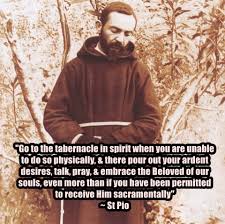  St Pio On Spiritual Communion Www Religiousbookshelf Org Saint Quotes Saint Quotes Catholic Catholic Quotes