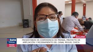 #SULLANA // PRESENTARON EN CONFERENCIA DE PRENSA, PROYECTO DE AMPLIACIÓN Y  MEJORAMIENTO DEL CANAL MIGUEL CHECA