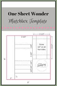 They have been produced over a period of time from 1999 to 2007. Free Matchbox Template And Make It Video I Teach Stamping Matchbox Template Card Making Templates One Sheet Wonder