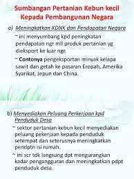 Dan apa saja subsektornya ? Sumbangan Pertanian Kebun Kecil Kepada Pembangunan Negara
