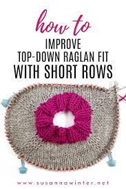 German short rows create the same shaping that you would create with regular wrap & turn short to knit/purl over the double stitches, you essentially knit/purl the double stitch as if it is one stitch. How To Improve Top Down Raglan Fit With Short Rows