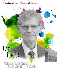 Cary Fowler ist untrennbar mit pflanzengenetischen Ressourcen