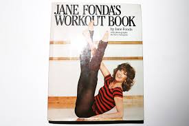 Jane fonda reprend ses cours d'aérobic pour inciter les américains à voter (vidéo). Jane Fonda S Workout Book Into The Gloss
