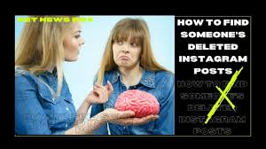 Check spelling or type a new query. How To Find Someone S Deleted Instagram Posts Learn Step By Step
