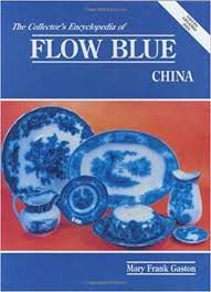 Get the best deal for flow blue china & dinnerware from the largest online selection at ebay.com. Collector S Encyclopedia Of Flow Blue China Gaston Mary Frank 9780891452362 Books Amazon Ca