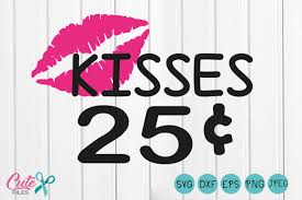 Download Kisses 25 Cents Svg Lips Svg Happy Valentines Day Svg Files Kiss Clipart Lips Vector File For Cutting Machines Kisses By Cute Files Thehungryjpeg Com