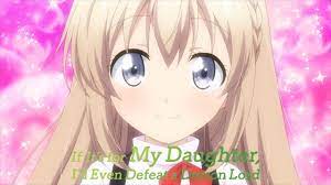 If it's for my daughter. If It S For My Daughter I D Even Defeat A Demon Lord Ending This Is Yusha But Zannen Youtube