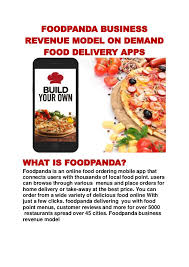 Foodpanda provides you ease to order through online food delivery in islamabad. Foodpanda Business Revenue Model On Demand Food Delivery Apps