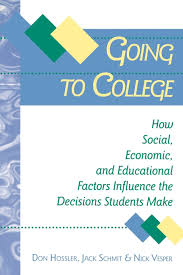 Going to College: How Social, Economic, and Educational Factors Influence  the Decisions Students Make: Hossler, Don, Schmit, Jack, Vesper, Nick:  9780801860010: Amazon.com: Books