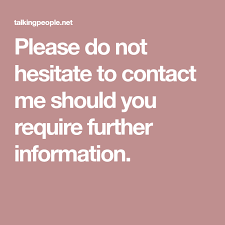 Please Do Not Hesitate To Contact Me Should You Require Further Information How To Speak Spanish Language Functions Writing