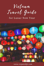 5 Best Places To Visit In Vietnam During Tet Holiday Expatolife Vietnam Travel Guide Vietnam Travel Vietnam