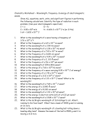 Practice using the wave speed equation for word problems to find the frequency and wavelength of a wave. Chemistry Worksheet Wavelength Frequency Energy Of