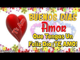 Este Lindo Mensaje De Buenos Dias Es Para Ti Te Lo Dedico Mi Amor Con Mucho Carino Te Amo Youtube Youtube Love