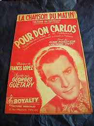 Sheet Music For Don Carlos By A. Mouzey-éon And R. Vinci Georges Guétary  1951