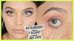 Como Tener Ojos Blancos Y Brillantes Aclara 3 Tonos En 1 Paso Youtube