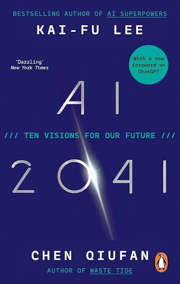 AI 2041: Ten Visions for our future by Chen Qiufan
