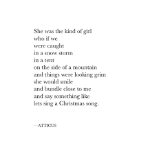 The Kind Of Girl Thedarkbetweenstars Christmas Poetry Girls Quotes Deep Atticus Quotes New Quotes