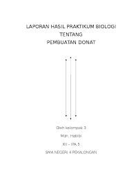 Sistematika penulisan laporan penelitian sebagai berikut. Doc Laporan Praktikum Biologi Habibi Chelsea Academia Edu