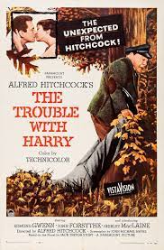 Directed by alfred hitchcockproduced by alfred hitchcockscreenplay by john michael hayesbased on the trouble with harry by jack trevor storystarring edmund g. The Trouble With Harry Wikipedia