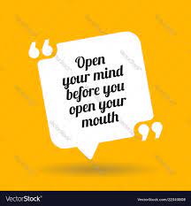 Warning Quote Open Your Mind Before You Open Your Vector Image