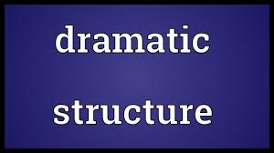There are different kinds of dramatic structures worldwide which have been hypothesized by critics, writers and scholars alike over time. Dramatic Structure Meaning Youtube