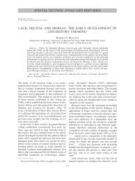 SPECIAL SECTION: AVIAN LIFE HISTORIES LACK, SKUTCH, AND MOREAU: THE EARLY  DEVELOPMENT OF LIFE-HISTORY THINKING1