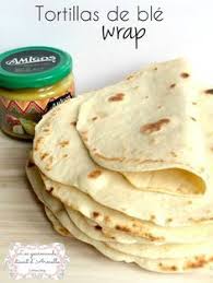 Tortillas De Ble Ou Wrap Les Gourmands Disent D Armelle Recette Wrap Recette Tortilla Recette