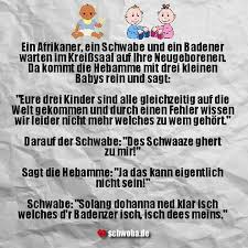Baby Geburt Witz Lustig Hebamme Schwabisch Schwaben Schwoba Wurttemberg Spruche Spruch Schwabische Spruche Schwaben Witze Schwaben