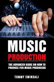 Here's a quick guide to help you get started: Music Production The Advanced Guide On How To Produce For Music Producers Music Business Electronic Dance Music Edm Producing Music Kindle Edition By Swindali Tommy Arts Photography Kindle Ebooks