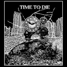 Time To Die - song and lyrics by WAY2DIE | Spotify