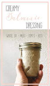Homemade Creamy Balsamic Vinaigrette Dressing - Angie Cruise Blog Balsamic Vinaigrette Dressing Creamy Balsamic Vinaigrette Vinaigrette Dressing