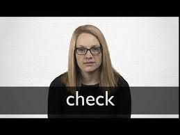 Check Definicion Y Significado Diccionario Ingles Collins