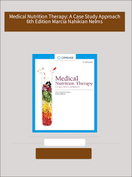 Download Complete Medical Nutrition Therapy: A Case Study Approach 6th  Edition Marcia Nahikian Nelms PDF for All Chapters