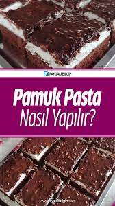 pamuk pasta tarifi nasil yapilir nefis pasta tarifleri faydali bilgin pasta tarifleri pasta cikolatali pastalar