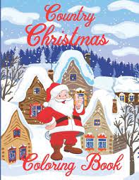 We did not find results for: Country Christmas Coloring Book An Adult Coloring Book Featuring Festive And Beautiful Christmas Scenes In The Country With 50 Beautiful Coloring Page By Theresa Skinner