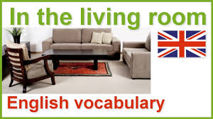 Shop the most beautiful things on earth. In The Living Room Crown Academy Of English Multimedia English Videos