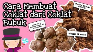 Vanila kristal) 1 mangkok sdg. Cara Membuat Coklat Dari Coklat Bubuk Resep Coklat Chocolate Recipe Youtube