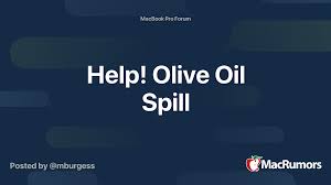 Once you have absorbed the spilled oil from your floor or countertop, you'll need to clean up the oil stain to prevent stickiness or a slippery surface. Help Olive Oil Spill Macrumors Forums