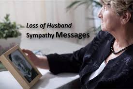 I can only imagine the grief and immense pain that you must be going through. Sympathy Messages For Loss Of Husband The Art Of Condolence
