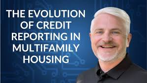 The Evolution of Credit Reporting in Multifamily Housing