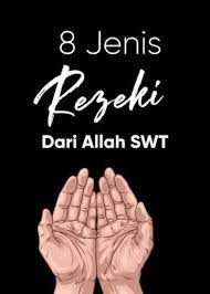 Pintu rezeki dan doa pembuka rezeki. 8 Jenis Rezeki Dari Allah Daily Hijrah