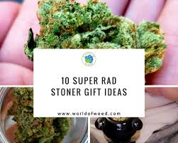 10 super rad stoner gift ideas world