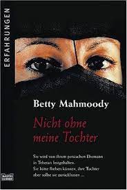 nicht ohne meine tochter jubilaumsausgabe amazon de betty mahmoody bucher tochter meine tochter bucher